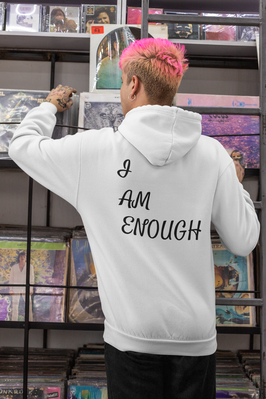 I am enough Hoodie